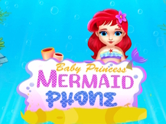 Spil Baby Princess Mermaid Phone