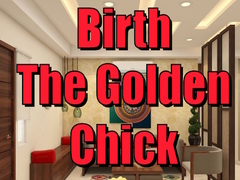 Spil Birth the Golden Chick