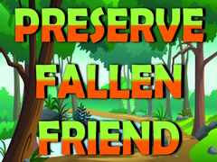 Spil Preserve Fallen Friend