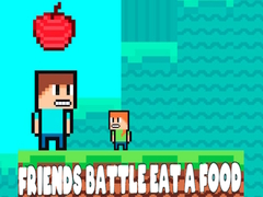 Spil Friends Battle Eat A Food