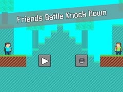 Spil Friends Battle Knock Down