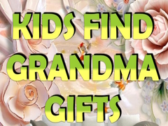 Spil Kids Find Grandma Gifts