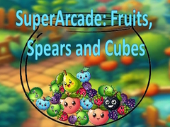 Spil SuperArcade: Fruits, Spears and Cubes