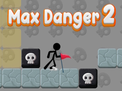 Spil Max Danger 2