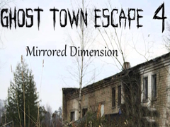Spil Ghost Town Escape 4 Mirrored Dimension