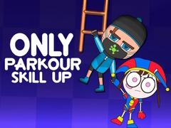 Spil Only Parkour Skill up
