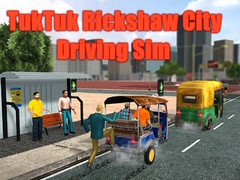 Spil TukTuk Rickshaw City Driving Sim