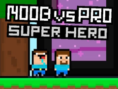 Spil Noob vs Pro Super Hero