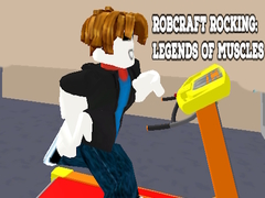 Spil Robcraft Rocking: Legends of Muscles