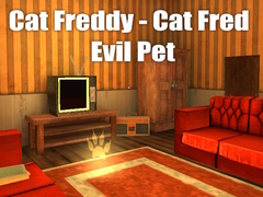 Spil Cat Freddy - Cat Fred Evil Pet