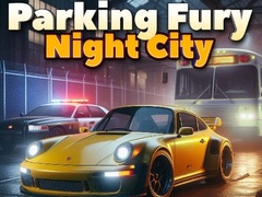 Spil Parking Fury 3D: Night City