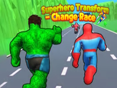 Spil Superhero Transform - Change Race