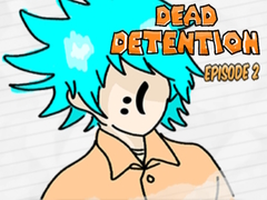 Spil Dead Detention Episode 2 