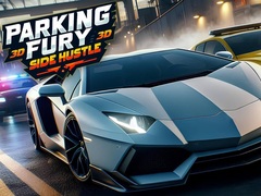 Spil Parking Fury 3D: Side Hustle
