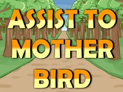 Spil Assist to Mother Bird