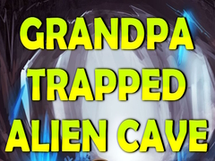 Spil Grandpa Trapped Alien Cave