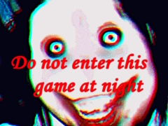 Spil Do not enter this game at night