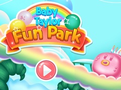 Spil Baby Taylor Fun Park