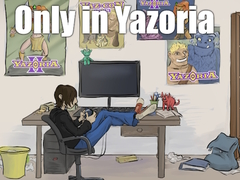 Spil Only in Yazoria