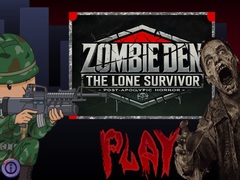 Spil Zombie Den: The Lone Survivor