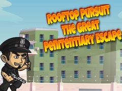 Spil Rooftop Pursuit The Great Penitentiary Escape
