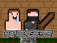 Spil Baby Noob vs Heroman 2 Player
