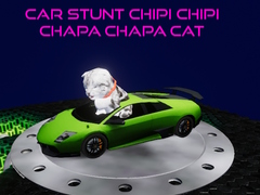 Spil Car Stunt Chipi Chipi Chapa Chapa Cat