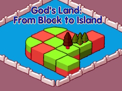Spil God's Land: From Block to Island