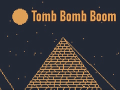 Spil Tomb Bomb Boom