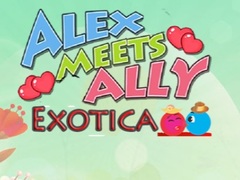 Spil Alex Meets Ally Exotica