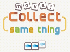 Spil Move! Collect Same Thing 