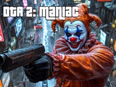 Spil DTA 2: Maniac