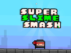Spil Super Slime Smash