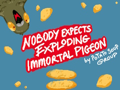 Spil Nobody Expects Exploding Immortal Pigeon
