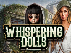 Spil Whispering Dolls