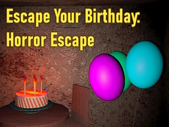 Spil Escape Your Birthday: Horror Escape