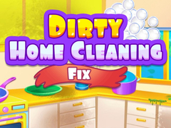 Spil Dirty Home Cleaning Fix