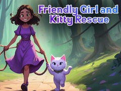 Spil Friendly Girl and Kitty Rescue
