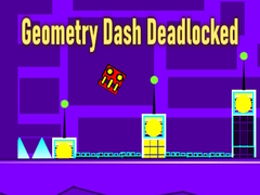 Spil Geometry Dash Deadlocked