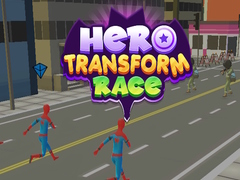 Spil Hero Transform Race