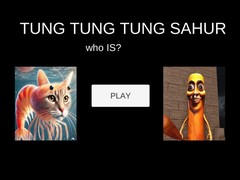 Spil Tung Tung Tung Sahur Who Is?