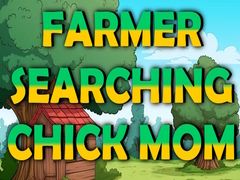 Spil Farmer Searching Chick Mom