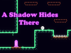 Spil A Shadow Hides There