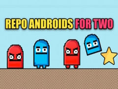 Spil Repo androids for two