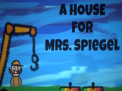 Spil A House for Mrs. Spiegel