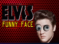 Spil Elvis Funny Face