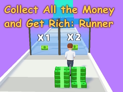 Spil Collect All the Money and Get Rich: Runner