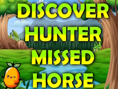 Spil Discover Hunter Missed Horse