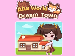 Spil Aha World Dream Town
