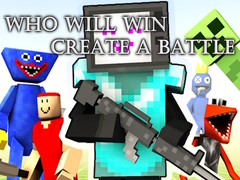 Spil Who Will Win Create a Battle
